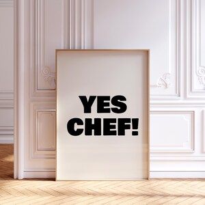 Yes Chefのプリント、Yes Chefのウォールアート、キッチンプリント、キッチンデコレーション、テレビの名言、デジタルダウンロード