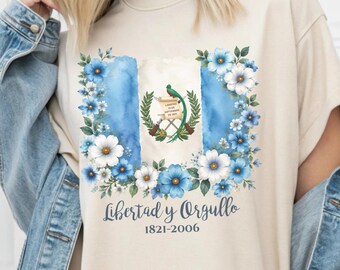 Guatemala Independence Day Shirt, Floral Guatemalan Flag Tee, Libertad y Orgullo