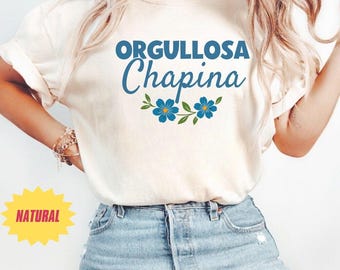 Orgullosa Chapina T-Shirt: Guatemalan Pride, Floral Design