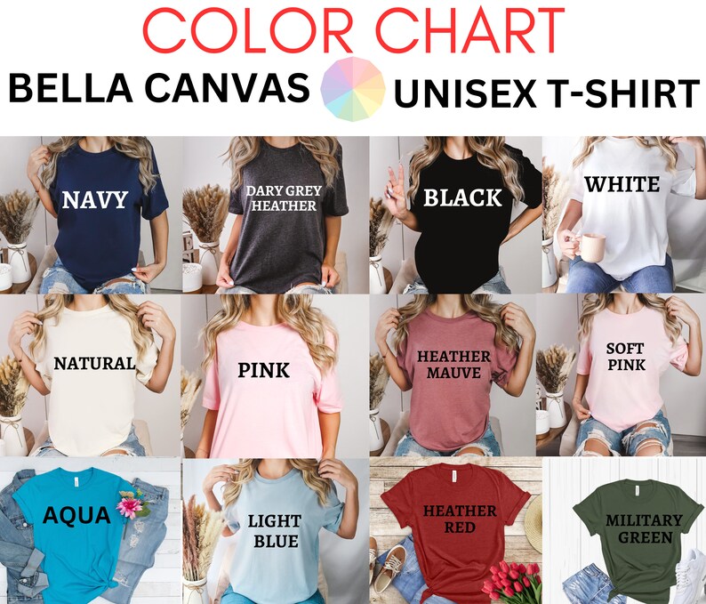 May include: A colour chart displaying Bella Canvas unisex t-shirts in a range of shades. The selection includes navy, dark grey heather, black, and white. Additional colours are natural, pink, heather mauve, soft pink, aqua, light blue, heather red, and military green.