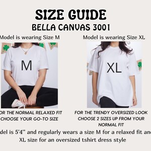 May include: Size guide for Bella Canvas 3001 t-shirts. The image shows two models wearing white t-shirts, one in size M and the other in size XL. Text advises choosing your go-to size for a relaxed fit or sizing up two sizes for an oversized look.