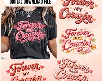 Forever My Corazón PNG Bundle – Valentine Love Quote Design (5 PNG) - Digital Download