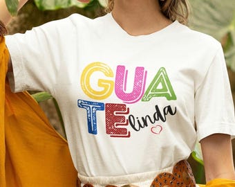 Guatemala T-Shirt: Guatelinda Chapina Pride Tee