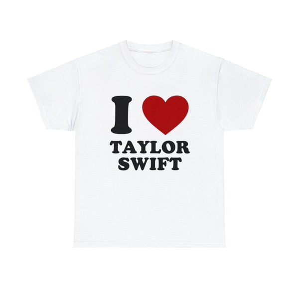 I love Tylor Swift Tshirt