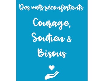 Carte Des mots réconfortants, Courage, soutien & Bisous, Carte de correspondance, carte à message, soutenir un proche, carte postale