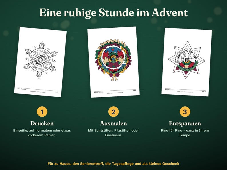 Może przedstawiać: Trzy białe arkusze z czarno-białymi lub kolorowymi wzorami mandali, zatytułowane "Eine ruhige Stunde im Advent." Poniżej znajdują się trzy kroki: 1. Drucken, 2. Ausmalen, 3. Entspannen, z instrukcjami drukowania, kolorowania i relaksu w domu.