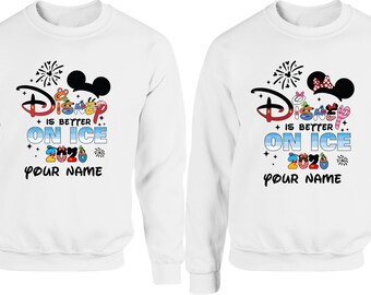 Printed Disneyland 2026 Sweatshirt, Disney is better on ice Mickey Minnie Family Matching  Disneyland Trip  Adults' kids top