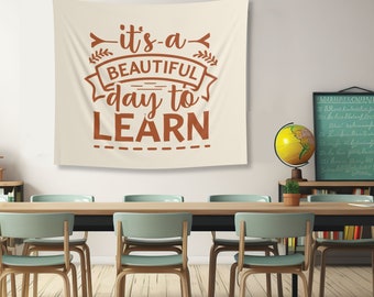 Wandteppich für das Klassenzimmer - Es ist ein schöner Tag zum Lernen