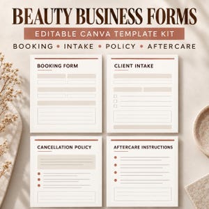 May include: A set of four beauty business forms including a booking form, client intake, cancellation policy, and aftercare instructions. The text reads Beauty Business Forms Editable Canva Template Kit. The design features terracotta accents.