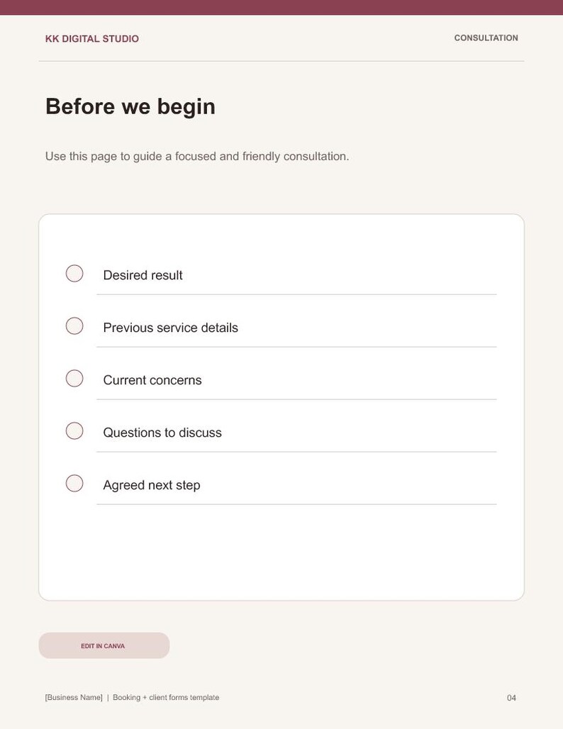 May include: A digital consultation form template titled Before we begin with the text KK DIGITAL STUDIO and CONSULTATION at the top. It features a checklist with items: Desired result, Previous service details, Current concerns, Questions to discuss, and Agreed next step, with an EDIT IN CANVA button at the bottom.