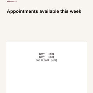 Puede incluir: Una plantilla digital para citas con fondo crema y texto marr&oacute;n oscuro. Muestra KK DIGITAL STUDIO, AVAILABILITY, Appointments available this week y un cuadro blanco central que contiene [Day] [Time], [Day] [Time] y Tap to book: [Link].