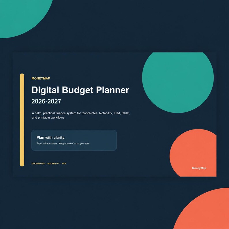 Puede incluir: Un planificador de presupuesto digital 2026-2027 titulado MoneyMap. La interfaz azul oscuro presenta una l&iacute;nea vertical amarilla, c&iacute;rculos verde azulado y naranja, y texto que incluye Plan with clarity. Track what matters. Keep more of what you earn. Se mencionan GoodNotes, Notability, iPad, tablet y printable workflows.