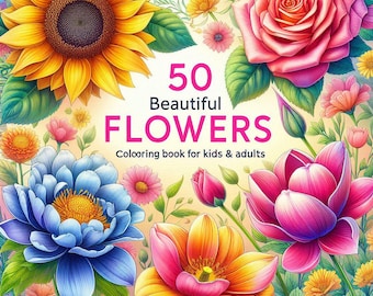 Coloring Books for Kids & Adults: 50 Stress-Relieving and Relaxing Patterns - Flowers