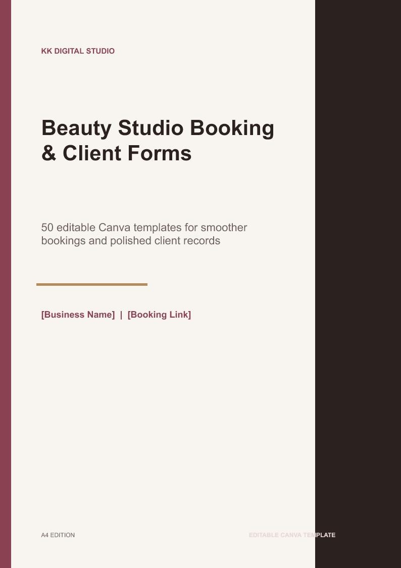 May include: A digital document template titled Beauty Studio Booking & Client Forms by KK Digital Studio. It features 50 editable Canva templates for bookings and client records, including placeholders for Business Name and Booking Link in A4 size.