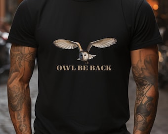 Camicia unisex divertente con gufo - regalo esilarante per gli amanti degli uccelli, t-shirt comica con gufo, maglietta per appassionati di gufi, camicia di compleanno, adorabile illustrazione di gufo