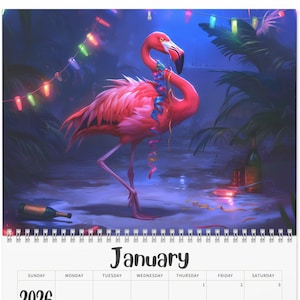 May include: A calendar featuring a vibrant illustration of a pink flamingo adorned with party decorations. The calendar displays the month of January 2026. The flamingo stands in a tropical setting with colorful lights.