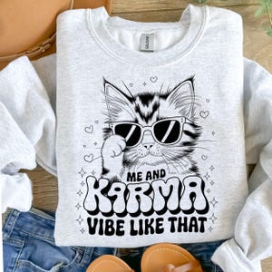 Me And Karma Vibe Like That PNG, Cat Lover Shirt, Karma Is A Cat Shirt Designs, Concert Tee For Women, Digital Download, Teachers Gifts.