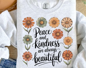 Peace and Kindness PNG, floral png, flower sublimation png, boho flower png, floral shirt quote png, daisy png, retro flower saying png.