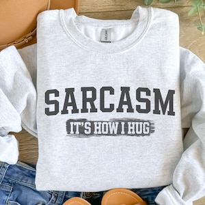 Sarkasmus es ist wie ich Umarmung svg png, sarkastisches svg, Sarkasmus svg, lustiges Zitat svg, sarkastisches Zitat svg, sarkastisches Sprichwort, Cricut Sublimation.
