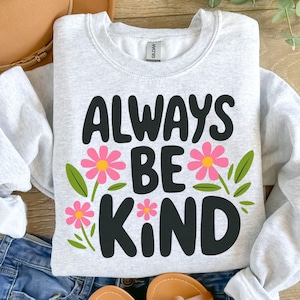 Immer freundlich SVG PNG, Kindness SVG, inspirierende Zitate svg, Liebe selbst svg, Art Zitat svg, positives Zitat svg Cut Files für Cricut