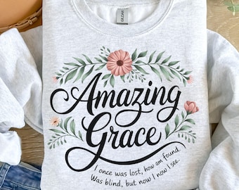 Amazing Grace PNG Christian PNG Sublimation Design Faith Jesus trendy PNG Shirt Clipart Christian shirt Easter Floral Art Wildflower png.