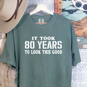 80th Birthday Gift,80th Birthday Gift for Men,80 Birthday Shirt,Gifts for 80th Birthday,Eighty Birthday,80th Birthday Party,Fathers Day Tee