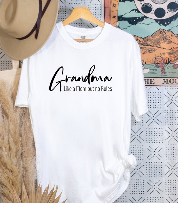 Grandma Like A Mom Tee, Sarcastic Grandma Shirt, Cool Grandma