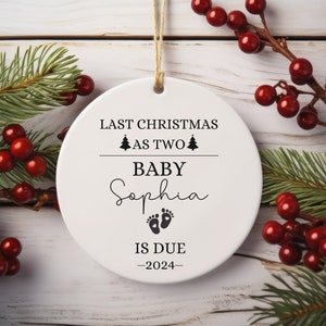 Last Christmas As Two Ornament, Pregnant Ornament, Baby Announcement Christmas Ornament, New Baby Christmas Ornament, Gift for New Parents