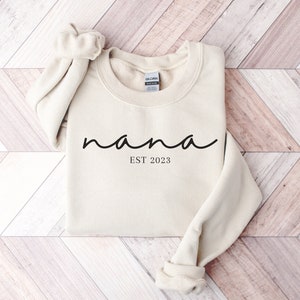 Personalized Nana Est Sweatshirt,  Sweatshirt for Nana, Gift For Nana, New Grandma Gift, Grandma Sweatshirt