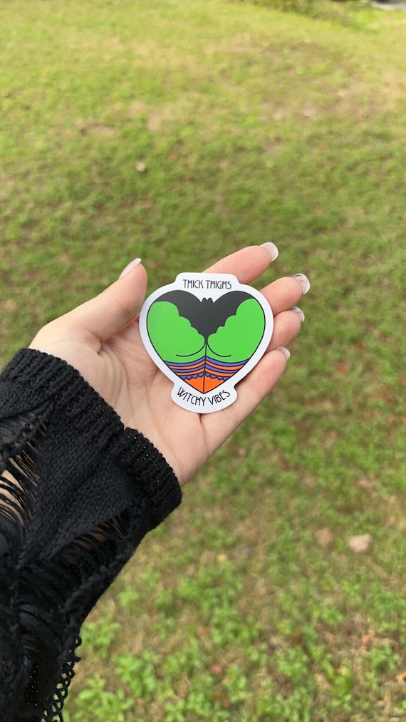 Thick Thighs Witchy Vibes Sticker