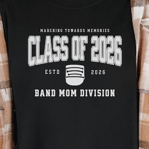 Class of 2026 Band Mom Shirt: Marching Band Senior Year Tee