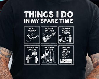 Maglietta divertente per papà che suona la chitarra – Maglietta "Cose che faccio nel mio tempo libero" per chitarristi e musicisti – Regalo per gli amanti della musica per uomini