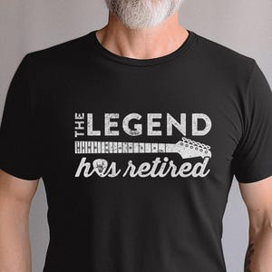 Funny Retirement Shirt for Men, The Legend Has Retired Guitar Tee, Rock Music Lover Gift, Musician Retirement Shirt, Rock Music T-shirt