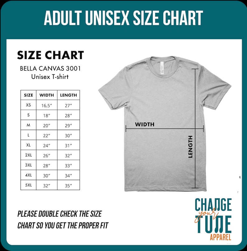 May include: A gray Bella Canvas 3001 unisex t-shirt with a size chart. The chart lists sizes XS to 5XL, with corresponding width and length measurements in inches. The text "ADULT UNISEX SIZE CHART" is at the top.