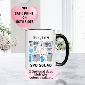 May include: White ceramic mug with a black handle and rim, featuring the name "Payton" and medical-themed illustrations. The mug also has the text "SPD SQUAD" and is advertised as having multiple color options.