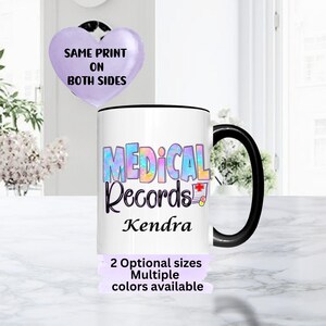 Medical Records Personalized Mug Nurse Medical Receptionist Gift Hospital Registration Health Information Professional Favor New Nurse Week