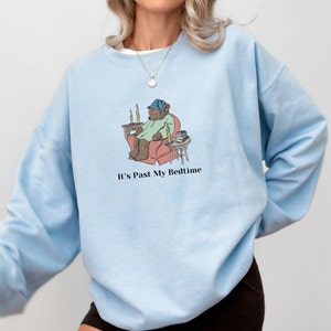 It&#39;s Past my Bedtime Sleepy Bear Funny Sweatshirt, Trendy Sleepy Bear Sweatshirt, Funny Sweatshirts, Meme Sweatshirt