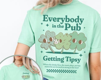 Funny St. Patrick's Day Shirt, Everybody In The Pub Getting Tipsy Tee, Irish Bar Crawl T-Shirt, St. Pattys Bartender Tshirt, Day Drinking