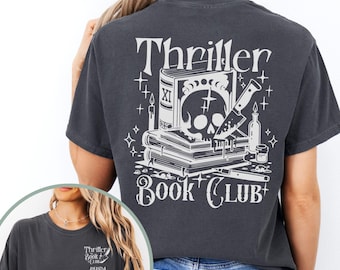 Thriller Book Club Shirt, Front & Back Print, Bookworm Tee, Horror Book Lover Gift, Bookish Merch, Scary Bookcore Tee, Spooky Reading Shirt