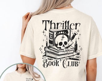 Thriller Book Club Shirt, Front & Back Print, Bookworm Tee, Horror Book Lover Gift, Bookish Merch, Scary Bookcore Tee, Spooky Reading Shirt