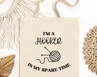 Funny Crochet Tote Bag, Humorous Gift For Crocheter, Yarn Tote Bag, Funny Craft Quote Bag, Yarn Lover Gift, Crocheter Tote Bag, Yarn Sack