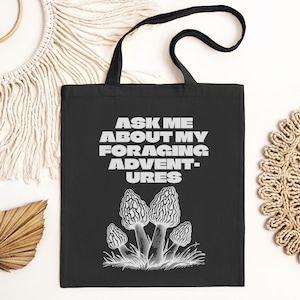 Foraging Tote Bag, Gift For Forager, Morel Mushroom Lover, Mushroom Hunter, Mycology Tote Bag, Funny Nature Lover Bag, Fungi Enthusiast Tote