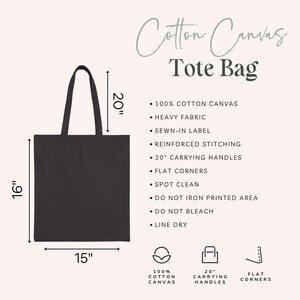 May include: A black cotton canvas tote bag with 20-inch carrying handles. The bag is 16 inches tall and 15 inches wide. The bag is made of 100% cotton canvas and has reinforced stitching. It is also spot clean only and should be line dried.