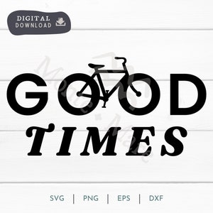 Gute Zeiten, Mountainbike, Fahrrad, Fahrradliebhaber, Radfahrer SVG PNG, Pedal, Mountainbike Digital Clipart