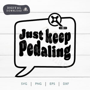 Einfach weiter rollen, MTB, Fahrrad, Bike-Liebhaber, groovy, Radfahrer SVG PNG, Pedal, Mountainbike digitale Clipart
