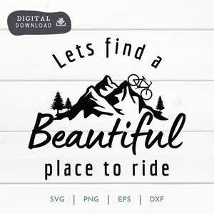 Schöner Ort zum Reiten MTB Mountainbike Radfahrer SVG PNG, Abenteuer und Radfahren Mountainbike Digital Clipart