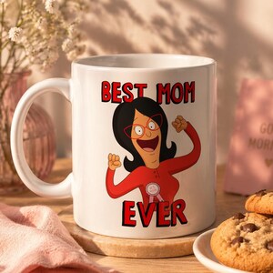 Bob's Burgers Mother's Day Mug | Linda Belcher Best Mom Ever #1 Mug Gift For Her Mother's Day Gift For Her For Mom Cute