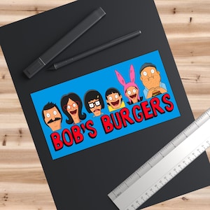 Bob&#39;s Burgers Bumper Sticker | Bob Linda Tina Gene Louise Belcher Teddy Bumper Sticker Indoor Outdoor Sticker Cartoon Gift For Her For Him