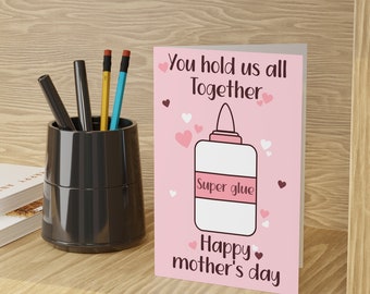 You Hold Us All Together Super Glue Happy Mother's Day Card | Sweet Cute Adorable Greeting Cards For Mom For Her Aesthetic Pun Pink