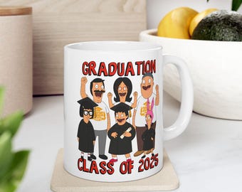 Bob&#39;s Burgers Graduation Mug | Class Of 2025 Bob Linda Gene Louise Tina Belcher Teddy Ceramic Mug